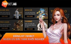 Dang Ky 789bet Nhan Ngay Uu Dai 100k Free Khoi Nghiep